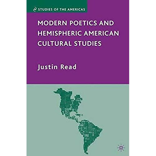 Modern Poetics And Hemispheric American Cultural Studies
