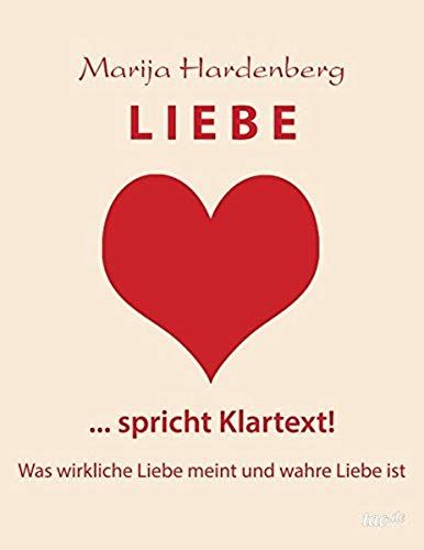 Liebe ... Spricht Klartext!