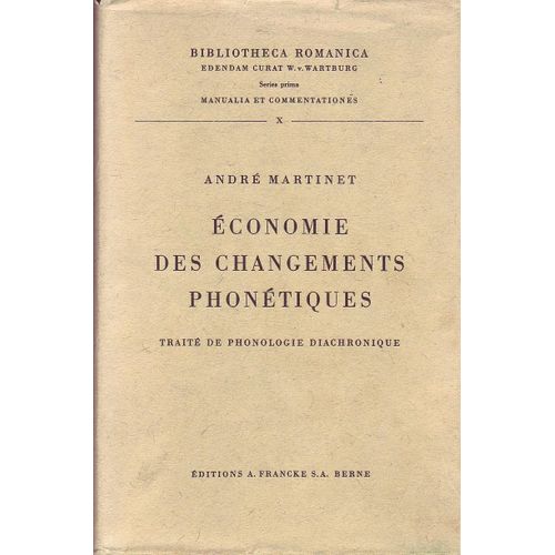 Economie Des Changements Phonétiques. Traité De Phonologie Diachronique