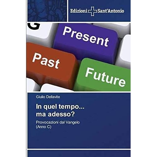 In Quel Tempo... Ma Adesso?