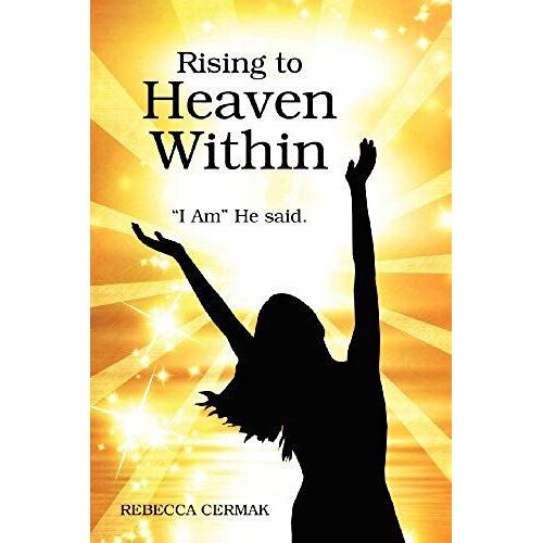 Rising To Heaven Within
