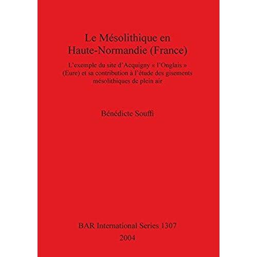 Le Mésolithique En Haute-Normandie (France)