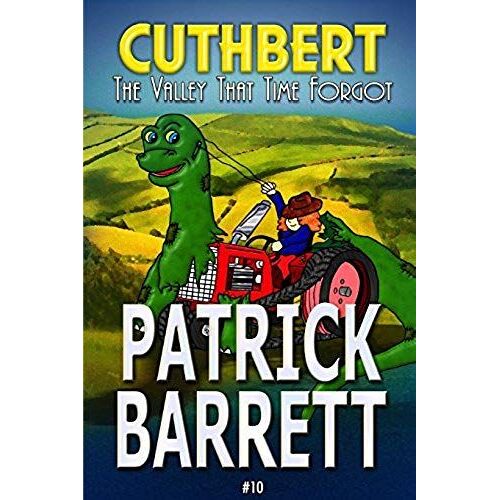 The Valley That Time Forgot (Cuthbert Book 10)