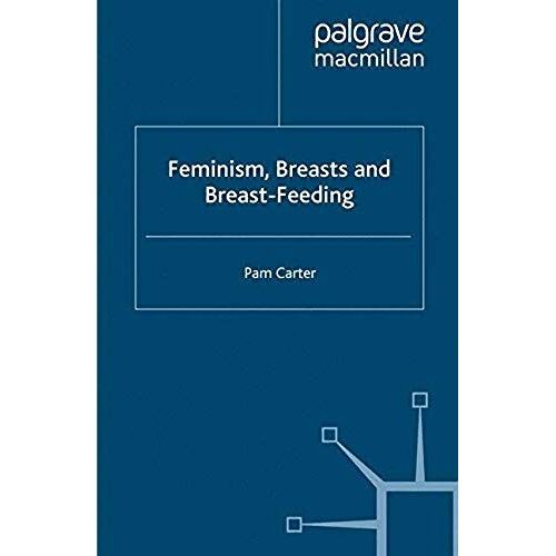 Feminism, Breasts And Breast-Feeding