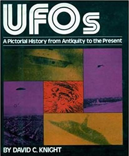 Ufos, A Pictorial History From Antiquity To The Present