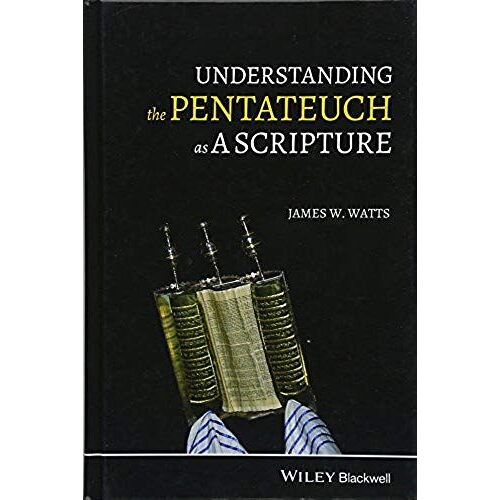 Understanding The Pentateuch As A Scripture