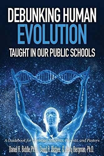 Debunking Human Evolution Taught In Our Public Schools