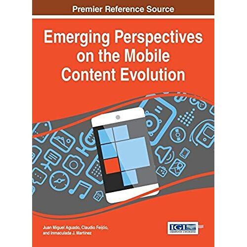 Emerging Perspectives On The Mobile Content Evolution