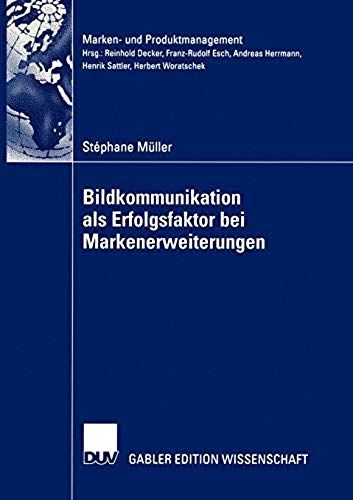 Bildkommunikation Als Erfolgsfaktor Bei Markenerweiterungen