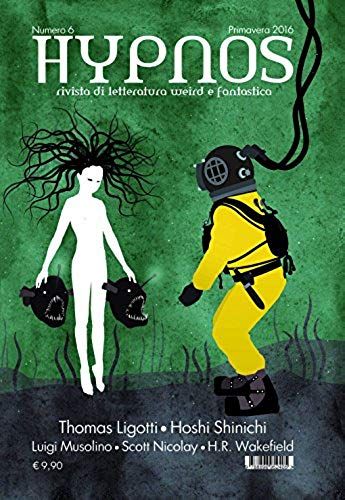 Hoshi, S: Hypnos. Rivista Di Letteratura Weird E Fantastica