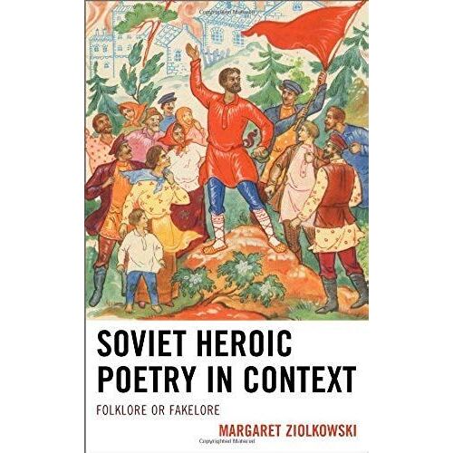Soviet Heroic Poetry In Context