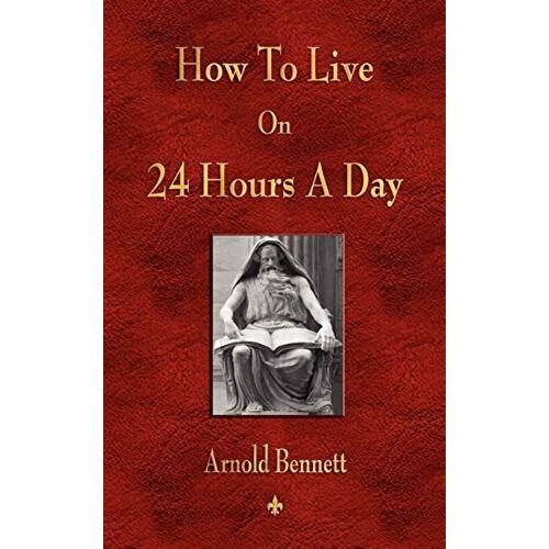 How To Live On 24 Hours A Day