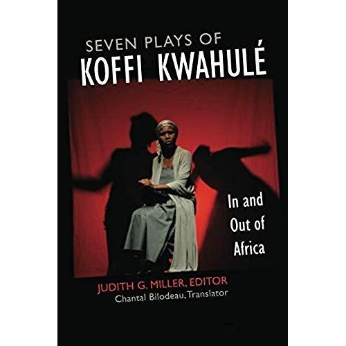 Seven Plays Of Koffi Kwahulé