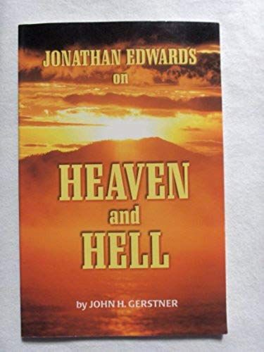 Jonathan Edwards On Heaven And Hell