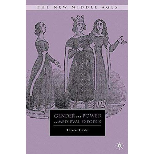 Gender And Power In Medieval Exegesis