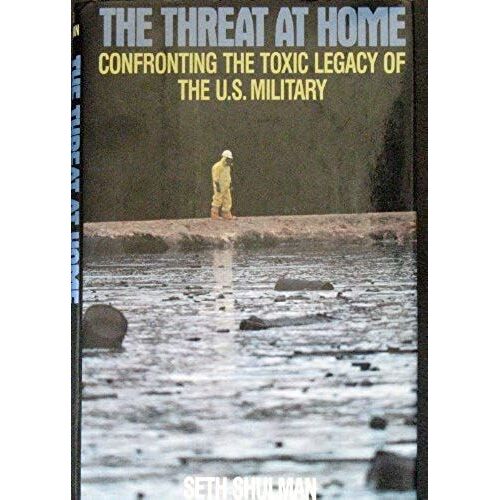The Threat At Home: Confronting The Toxic Legacy Of The U.S. Military