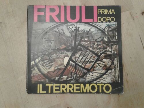 Friuli Prima Dopo Il Terremoto 1976