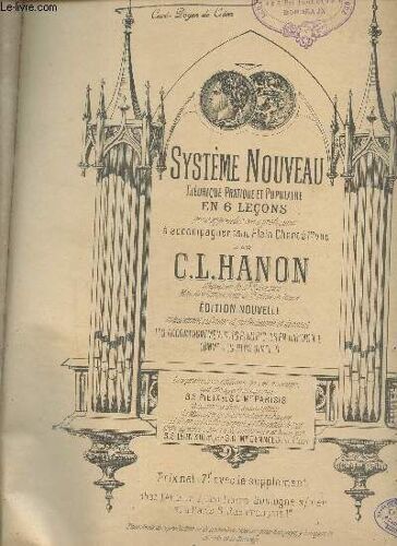 Système Nouveau Théorique Pratique Et Populaire En 6 Leçons Pour Apprendre Sans Professeur À Accompagner Tout Plain Chant À 1re Vue - Édition Nouvelle Entièrement Refondue Et Perfectionnée Et Donnant(...)