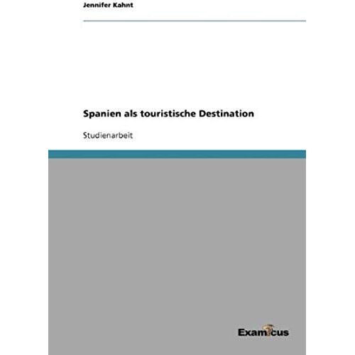 Spanien Als Touristische Destination