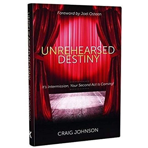 Unrehearsed Destiny: It's Intermission, Your Second Act Is Coming