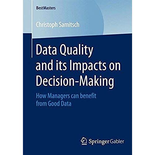 Data Quality And Its Impacts On Decision-Making
