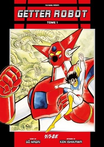 Getter Robot - Tome 1