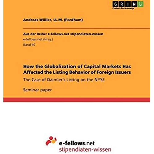 How The Globalization Of Capital Markets Has Affected The Listing Behavior Of Foreign Issuers