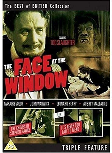 Face At The Window / The Crimes Of Stephen Hawke / It's Never Too Late To Mend