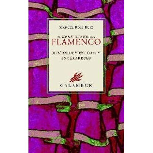 Ríos Ruiz, M: Gran Libro Del Flamenco