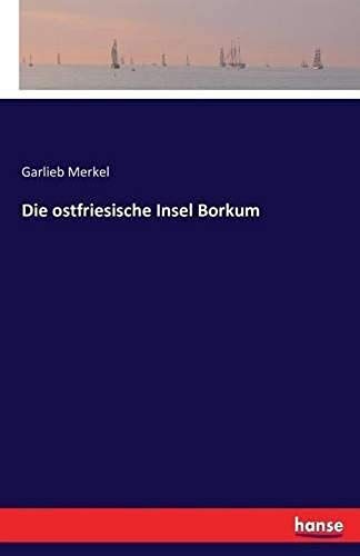 Die Ostfriesische Insel Borkum
