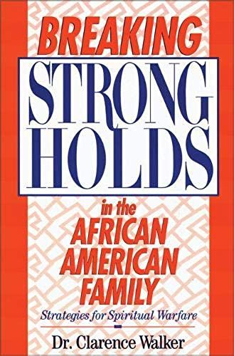 Breaking Strongholds In The African-American Family