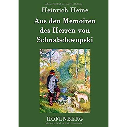 Aus Den Memoiren Des Herren Von Schnabelewopski
