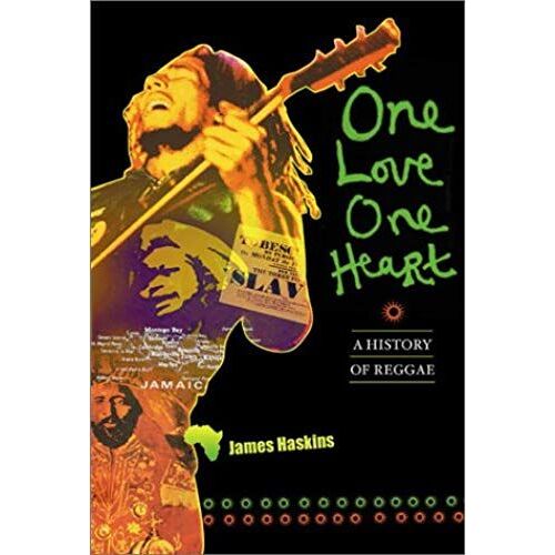 One Love, One Heart: A History Of Reggae