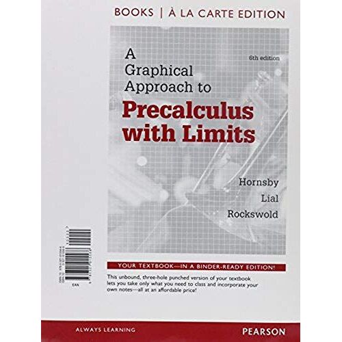 A Graphical Approach To Precalculus With Limits, Books A La Carte Edition Plus Mymathlab Student Access Card
