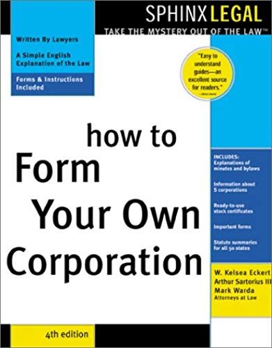 How To Form Your Own Corporation (Legal Survival Guides)