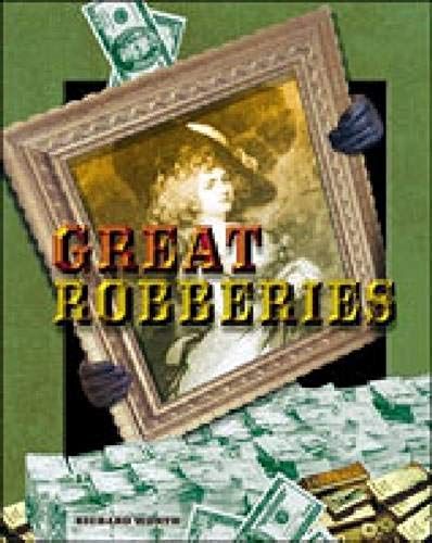 Great Robberies (Crime, Justice & Punishment)