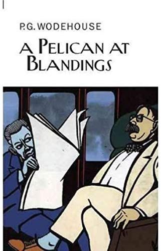 A Pelican At Blandings (Collector's Wodehouse) (Hardback) - Common