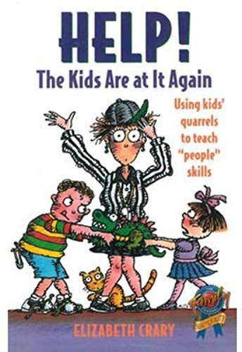 Help! The Kids Are At It Again: Using Kids' Quarrels To Teach "People" Skills (Paperback) - Common