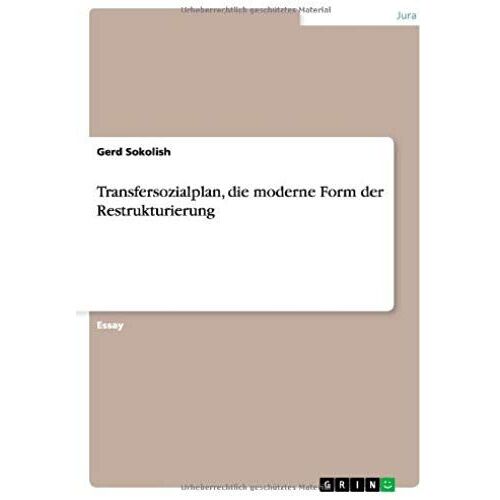 Transfersozialplan, Die Moderne Form Der Restrukturierung