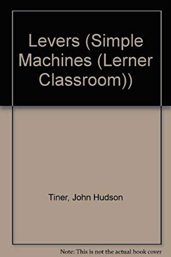 Levers (Simple Machines (Lerner Classroom))