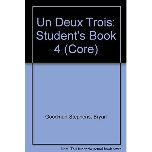 Un Deux Trois: Student's Book 4 (Core)