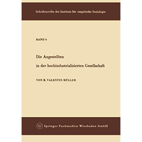 Die Angestellten In Der Hochindustrialisierten Gesellschaft