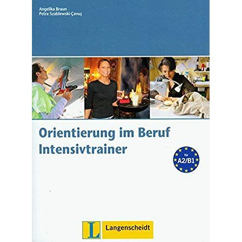 Orientierung Im Beruf, Intensivtrainer Mit Audio-Cd
