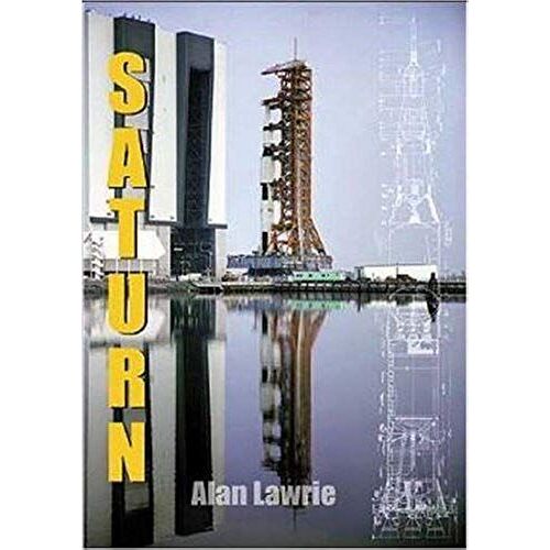 Saturn V: The Complete Manufacturing And Test Records Plus Supplemental Material (Book W/ Dvd)