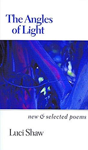 The Angles Of Light : New And Selected Poems