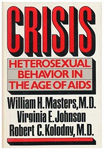 Crisis: Heterosexual Behavior In The Age Of Aids