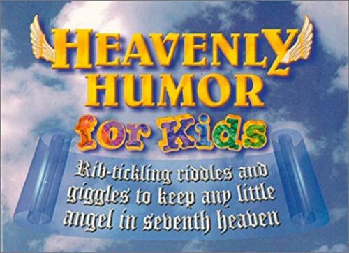 Heavenly Humor For Kids
