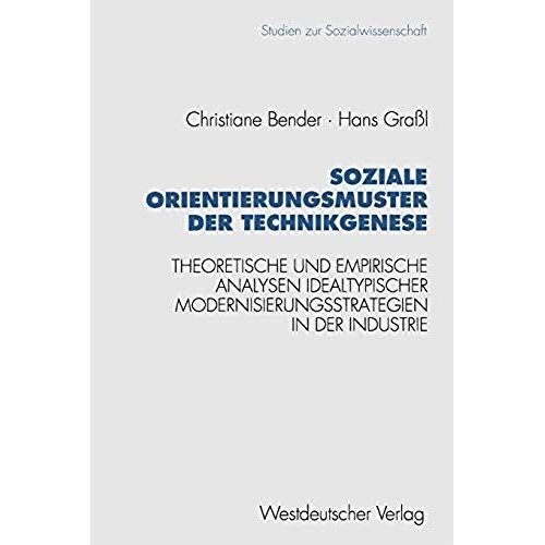 Soziale Orientierungsmuster Der Technikgenese