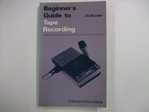 Tape Recording (Beginner's Guides)