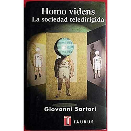 Homo Videns - La Sociedad Teledirigida (Spanish Edition)